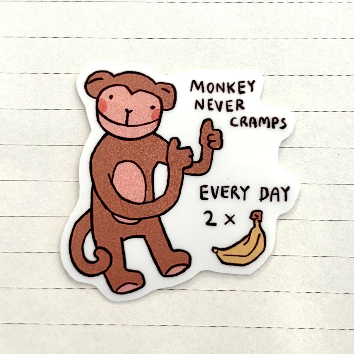MONKEY COLLECTION - monkey never cramps